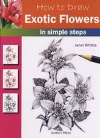 How to Draw: Exotic Flowers (Paperback) - Janet Whittle Photo
