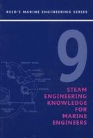 Reeds, Volume 9 - Steam Engineering Knowledge for Marine Engineers (Paperback, New Ed Of Revised Ed) - Thomas D Morton Photo