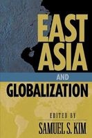 East Asia and Globalization (Paperback) - Samuel S Kim Photo