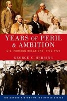 Years of Peril and Ambition - U.S. Foreign Relations, 1776-1921 (Paperback) - George C Herring Photo