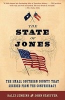 The State of Jones - The Small Southern County That Seceded from the Confederacy (Paperback) - Sally Jenkins Photo