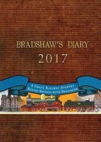 Bradshaw's Diary 2017 - A Great Railway Journey Round Britain with Bradshaw (Diary) - Old House Books Photo