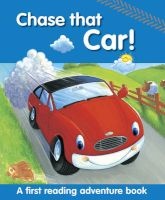 Chase That Car! - A First Reading Adventure Book (Paperback) - Nicola Baxter Photo