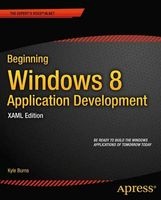 Beginning Windows 8 Application Development - XAML Edition (Paperback, New) - Kyle Burns Photo