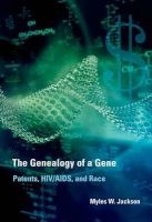 The Genealogy of a Gene - Patents, HIV/AIDS, and Race (Hardcover) - Myles W Jackson Photo