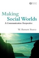 Making Social Worlds - A Communication Perspective (Paperback, New) - W Barnett Pearce Photo