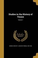 Studies in the History of Venice; Volume 1 (Paperback) - Horatio F Horatio Forbes 1854 Brown Photo