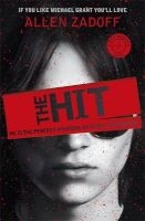 The Hit (Paperback) - Allen Zadoff Photo