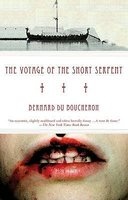 The Voyage of the Short Serpent (Paperback) - Bernard Du Boucheron Photo