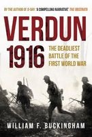 Verdun 1916 - The Deadliest Battle of the First World War (Paperback) - William F Buckingham Photo