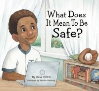 What Does it Mean to be Safe? (Hardcover) - Rana Diorio Photo