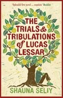 The Trials and Tribulations of Lucas Lessar (Paperback) - Shauna Seliy Photo