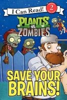 Plants vs. Zombies: Save Your Brains! (Paperback) - Catherine Hapka Photo