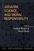 Judaism, Science, and Moral Responsibility (Paperback) - Yitzhak Berger Photo