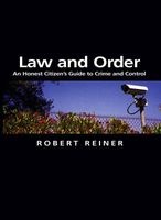 Law and Order - An Honest Citizen's Guide to Crime and Control (Hardcover) - Robert Reiner Photo