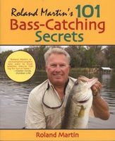 's 101 Bass-Catching Secrets (Paperback, 2nd) - Roland Martin Photo
