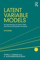 Latent Variable Models - An Introduction to Factor, Path, and Structural Equation Analysis (Paperback, 5th Revised edition) - John C Loehlin Photo