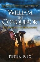William the Conqueror - The Bastard of Normandy (Paperback) - Peter Rex Photo