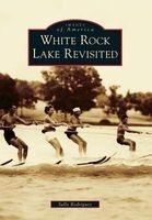 White Rock Lake Revisited (Paperback) - Sally Rodriguez Photo