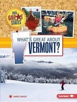 What's Great about Vermont? (Paperback) - Darice Bailer Photo