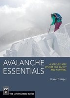 Avalanche Essentials - A Step-by-Step System For Safety & Survival (Paperback) - Bruce Tremper Photo