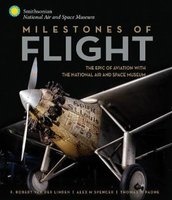 Milestones of Flight - The Epic of Aviation with the National Air and Space Museum (Hardcover) - Robert Van Der Linden Photo