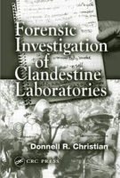 Forensic Investigation of Clandestine Laboratories (Hardcover) - Donnell R Christian Photo