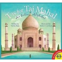T Is for Taj Mahal - An India Alphabet (Hardcover) - Varsha Bajaj Photo