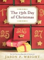 The 13th Day of Christmas (Paperback) - Jason F Wright Photo