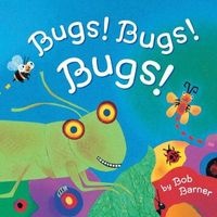 Bugs! Bugs! Bugs! (Paperback) - Bob Barner Photo