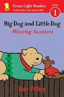 Big Dog and Little Dog Wearing Sweaters (Paperback) - Dav Pilkey Photo
