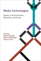 Media Technologies - Essays on Communication, Materiality, and Society (Paperback) - Tarleton Gillespie Photo