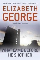 What Came Before He Shot Her (Paperback) - Elizabeth George Photo