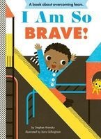 I am So Brave! (Board book) - Stephen Krensky Photo