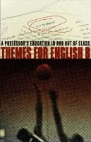 Themes for English B - A Professor's Education in and Out of Class (Hardcover) - J D Scrimgeour Photo