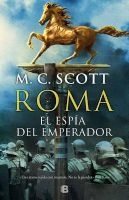 El Espia del Emperador (English, Spanish, Hardcover) - Manda Scott Photo
