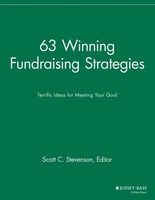 63 Winning Fundraising Strategies - Terrific Ideas for Meeting Your Goal (Paperback, 2nd) - Scott C Stevenson Photo