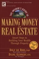 The Insider's Guide to Making Money in Real Estate - Smart Steps to Building Your Wealth Through Property (Paperback, 81st) - Dolf De Roos Photo