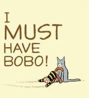 I Must Have Bobo! (Hardcover) - Eileen Rosenthal Photo