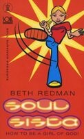 Soul Sista - How to be a Girl of God (Paperback) - Beth Redman Photo
