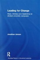 Leading For Change - Race, Intimacy And Leadership On Divided University Campuses (Paperback) - Jonathan Jansen Photo