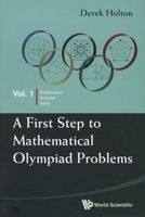 A First Step to Mathematical Olympiad Problems (Paperback) - Derek Holton Photo