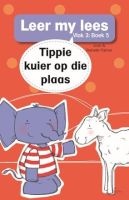 Tippie Kuier Op Die Plaas, Boek 5 (Afrikaans, Paperback) - Jose Palmer Photo