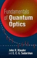 Fundamentals of Quantum Optics (Paperback) - John R Klauder Photo
