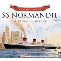 Classic Liners - SS Normandie (Paperback) - William H Miller Photo