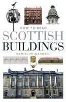 How to Read Scottish Buildings (Paperback) - Daniel MacCannell Photo