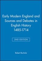Early Modern England and Sources and Debates in English History 1485-1714 (Paperback, 2nd Revised edition) - Robert Bucholz Photo