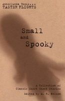 Small and Spooky - A Collection of Classic Short Ghost Stories (Paperback) - E Nesbit Photo