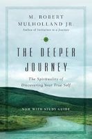 The Deeper Journey (Paperback) - M Robert Mulholland Jr Photo