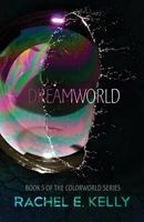 Dreamworld (Paperback) - Rachel E Kelly Photo